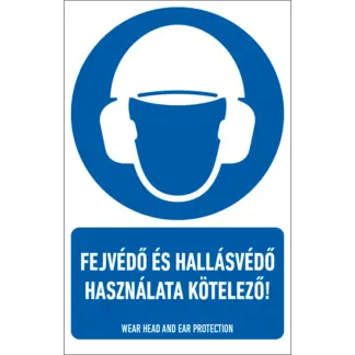 Fejvédő és hallásvédő használata kötelező! matrica / tábla (piktogram + felirat)