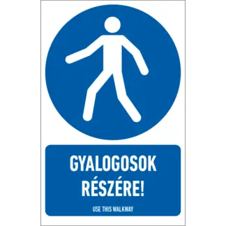 Gyalogosok részére! matrica / tábla (ISO 7010-M024 piktogram + felirat)