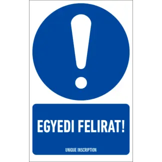 Általános utasítás matrica / tábla egyedi felirattal (ISO 7010-M001 piktogram + felirat)