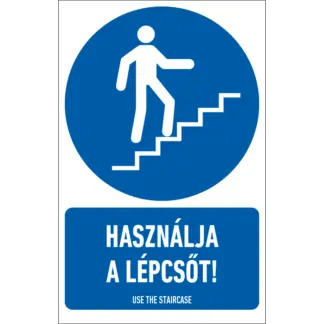 Használja a lépcsőt! matrica / tábla (piktogram + felirat)