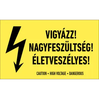 Vigyázz! Nagyfeszültség! Életveszélyes! matrica / tábla