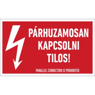 Párhuzamosan kapcsolni tilos! matrica / tábla