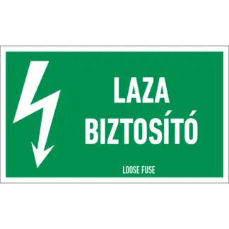 Laza biztosító matrica / tábla