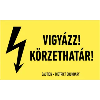 Vigyázz! Körzethatár! matrica / tábla
