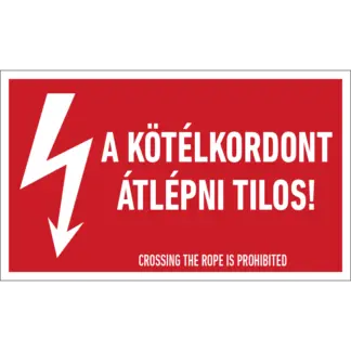 A kötélkordont átlépni tilos! matrica / tábla