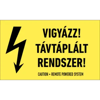 Vigyázz! Távtáplált rendszer! matrica