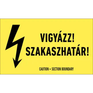 Vigyázz! Szakaszhatár! matrica / tábla