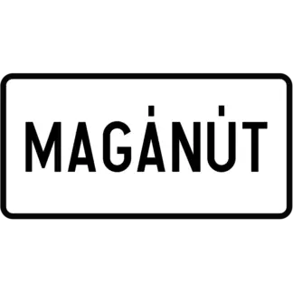 Magánút KRESZ közlekedési tábla