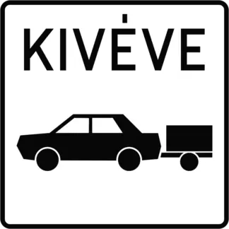 Kivéve utánfutós személygépkocsi KRESZ közlekedési tábla