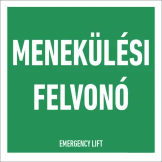 Menekülési felvonó matrica / tábla (felirat)
