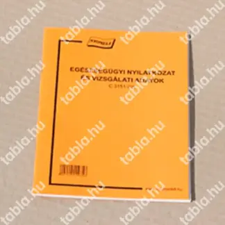 Egészségügyi nyilatkozat és vizsgálati adatok (Eü kiskönyv)