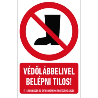 Védőlábbelivel belépni tilos! matrica / tábla (piktogram + felirat)