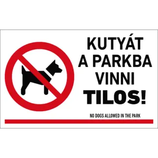 Kutyát a parkba vinni tilos! matrica / tábla (ISO 7010-P021 piktogram + felirat)