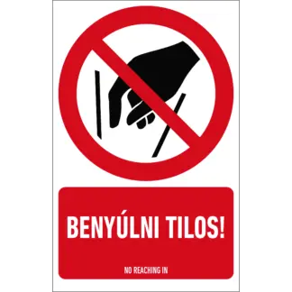 Benyúlni tilos! matrica / tábla (ISO 7010-P015 piktogram + felirat)