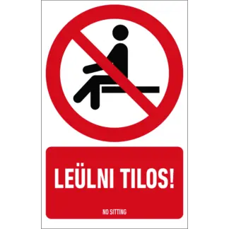 Leülni tilos! matrica / tábla (ISO 7010-P018 piktogram + felirat)
