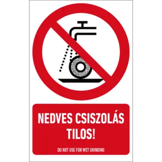Nedves csiszolás tilos! matrica / tábla (ISO 7010-P033 piktogram + felirat)