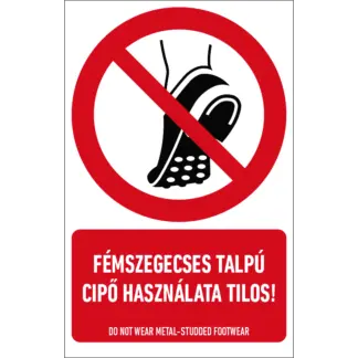 Fémszegecses talpú cipő használata tilos! matrica / tábla (ISO 7010-P035 piktogram + felirat)