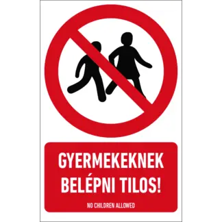 Gyermekeknek belépni tilos! matrica / tábla (ISO 7010-P036 piktogram + felirat)