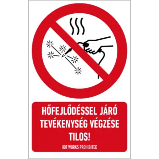 Hőfejlődéssel járó tevékenység végzése tilos! matrica / tábla (ISO 7010-P039 piktogram + felirat)