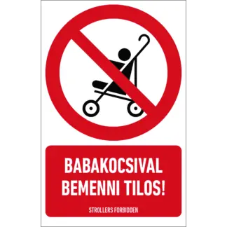 Babakocsival bemenni tilos! matrica / tábla (piktogram + felirat)