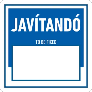 Javítandó (+ beírási lehetőség: karbantartó adatai és dátum) matrica