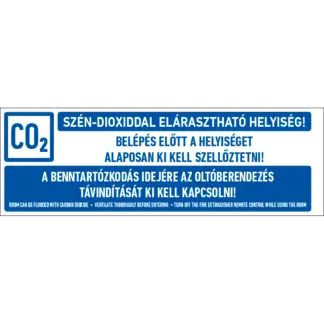 Szén-dioxiddal elárasztható helyiség! Az oltóberendezés távindítását ki kell kapcsolni! matrica (felirat)