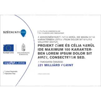 SZÉCHENYI 2020 "C" típusú tájékoztatási tábla (fekvő)