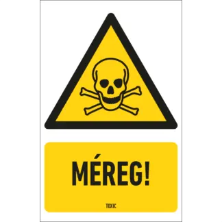 Méreg! matrica / tábla (ISO 7010-W016 piktogram + felirat)