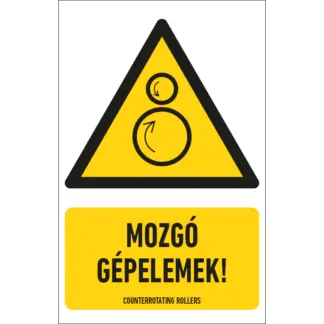 Mozgó gépelemek! matrica / tábla (ISO 7010-W025 piktogram + felirat)