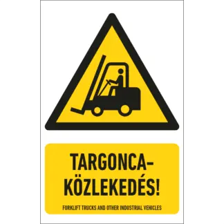 Targoncaközlekedés matrica / tábla (ISO 7010-W014 piktogram + felirat)