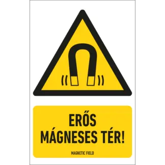 Erős mágneses tér! matrica / tábla (ISO 7010-W006 piktogram + felirat)