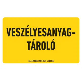 Veszélyesanyag-tároló matrica / tábla (felirat)