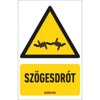 Szögesdrót matrica / tábla (ISO 7010-W033 piktogram + felirat)